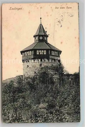 AK / Ansichtskarte Esslingen Neckar Der dicke Turm Kat. Esslingen am Neckar