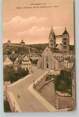 AK / Ansichtskarte Esslingen Neckar Blick vom Schelztor auf Stadtkirche und Burg Kat. Esslingen am Neckar
