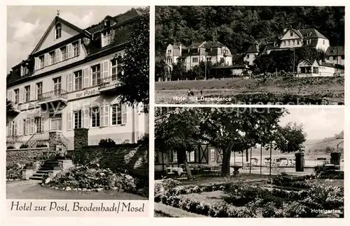 AK / Ansichtskarte Brodenbach Hotel zur Post Hotelgarten Hotel mit Dependance Kat. Brodenbach