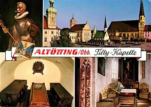 AK / Ansichtskarte Altoetting Tilly Kapelle Wallfahrtsort Kat. Altoetting