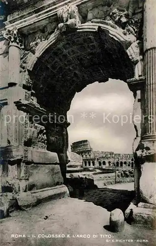 AK / Ansichtskarte Roma Rom Il Colosseo e l Arco di Tito Kat. 