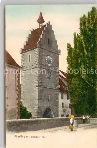 AK / Ansichtskarte ueberlingen Bodensee Barfuesser Tor Kat. ueberlingen