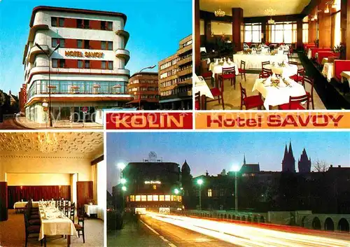 AK / Ansichtskarte Kolin Hotel Savoy  Kat. Koeln an der Elbe