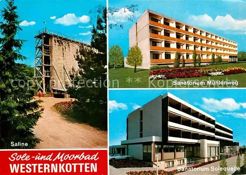 AK / Ansichtskarte Bad Westernkotten Saline Sanatorium Muehlenweg und Solequelle Kat. Erwitte