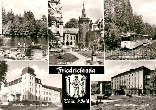 AK / Ansichtskarte Friedrichroda Gondelteich Schloss Reinhardsbrunn Thueringerwaldbahn FDGB Heim Walter Ulbricht Hermann Danz Kat. Friedrichroda