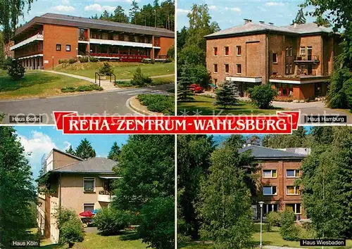 AK / Ansichtskarte Wahlsburg Weser Reha Zentrum Lippoldsberg Haus Berlin Hamburg Koeln Wiesbaden Kat. Wahlsburg