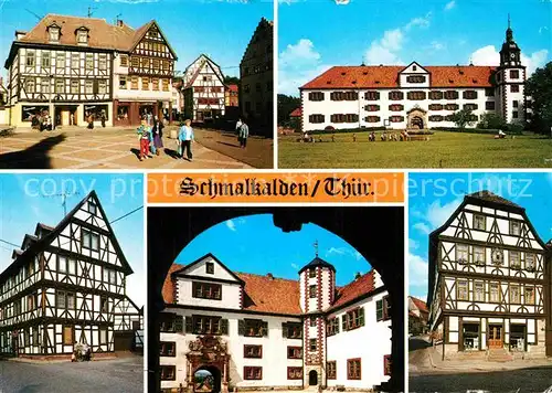 AK / Ansichtskarte Schmalkalden Fachwerk Altmarkt Schloss Wilhelmsburg Schmiedhof Lutherhaus Kat. Schmalkalden