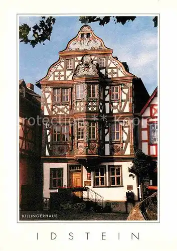 AK / Ansichtskarte Idstein Killingerhaus Historisches Gebaeude Fachwerkhaus Kat. Idstein