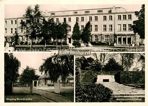 AK / Ansichtskarte Wilhelmshaven Stadttheater Marine Ehrenfriedhof  Kat. Wilhelmshaven