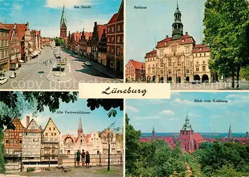 AK / Ansichtskarte Lueneburg Blick vom Kalkberg Fachwerkhaeuser Rathaus Am Sande Kat. Lueneburg