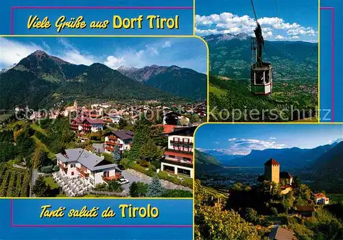 AK / Ansichtskarte Dorf Tirol Panorama Seilbahn Schloss Kat. Tirolo