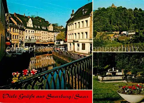 AK / Ansichtskarte Saarburg Saar Haeuserpartie am Fluss Burg Park Brunnen Kat. Saarburg