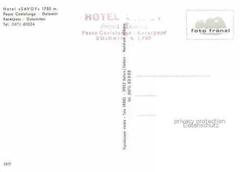 AK / Ansichtskarte Passo Costalunga Dolomiten Hotel Savoy Karerpass