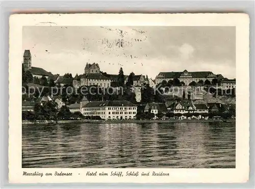 AK / Ansichtskarte Meersburg Bodensee Hotel zum Schiff Schloss Residenz Kat. Meersburg