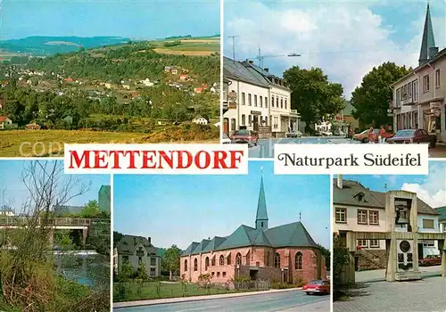 AK / Ansichtskarte Mettendorf Eifel Naturpark Suedeifel Strassenpartien Kirche Kat. Mettendorf