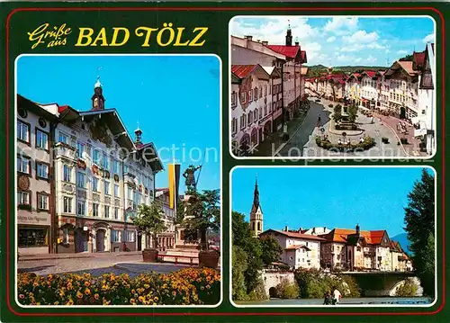 AK / Ansichtskarte Bad Toelz Teilansichten Innenstadt Denkmal Bruecke Altstadt Kat. Bad Toelz