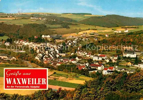 AK / Ansichtskarte Waxweiler Panorama Erholungsort an der Ferienstrasse Suedeifel Kat. Waxweiler