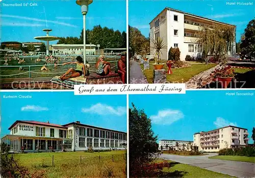 AK / Ansichtskarte Bad Fuessing Thermalbad Hotel Holzapfel Kurheim Claudia Hotel Tannenhof Kat. Bad Fuessing