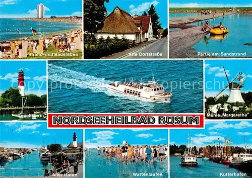 AK / Ansichtskarte Buesum Nordseebad Strand Dorfstrasse Sandstrand Leuchtturm Faehre Muehle Margaretha Alter Hafen Wattenlaufen Kutterhafen Kat. Buesum