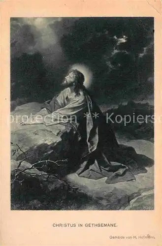 AK / Ansichtskarte Jesus Christus in Gethsemane Kuenstlerkarte H. Hofmann  Kat. Christentum