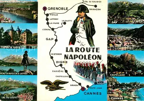 AK / Ansichtskarte Napoleon Bonaparte La Route Napoleon Grenoble Gap Digne Castellane Cannes  Kat. Persoenlichkeiten