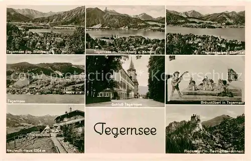 AK / Ansichtskarte Tegernsee Schloss Tegernsee Braeustueberl Neureuth Haus  Kat. Tegernsee