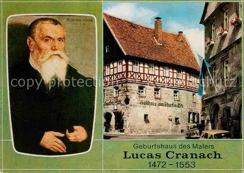 AK / Ansichtskarte Persoenlichkeiten Lucas Cranach der aeltere Kronach Geburtshaus  Kat. Persoenlichkeiten