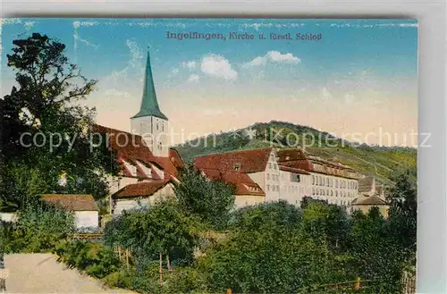 AK / Ansichtskarte Ingelfingen Kirche Fuerstliches Schloss  Kat. Ingelfingen