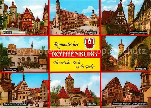 AK / Ansichtskarte Rothenburg Tauber Rathaus Gerlachschmiede Wehrgang Roedertor St. Wolfgang Ploenlein Kat. Rothenburg ob der Tauber