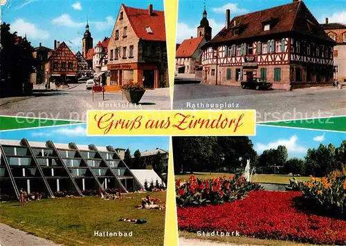 AK / Ansichtskarte Zirndorf Mittelfranken Marktplatz Rathausplatz Stadtpark Hallenbad Kat. Zirndorf