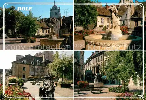 AK / Ansichtskarte Dole Jura Villa natale de Pasteur Place aux fleurs Fontaine a l Enfant Les Commeres du sculpteur Kat. Dole