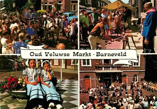 AK / Ansichtskarte Barneveld Gelderland Oud Veluwse Markt Tracht Kat. Barneveld