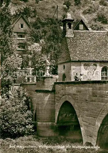 AK / Ansichtskarte Mergentheim Bad Wolfgangsbruecke Wolfgangskapelle Kat. Bad Mergentheim