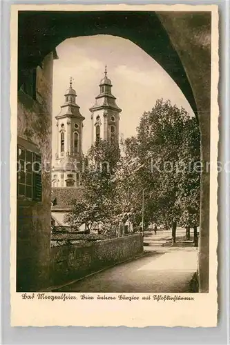 AK / Ansichtskarte Mergentheim Bad Unteres Burgtor Schlosskirchtuerme Kat. Bad Mergentheim