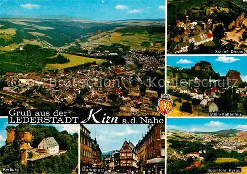 AK / Ansichtskarte Kirn Nahe Lederstadt Fliegeraufnahme Kyrburg Marktplatz Sportfeld Kyrau Schloss Dhaun Kallenfels Kat. Kirn
