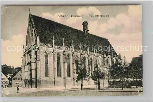 AK / Ansichtskarte Schwaebisch Gmuend Heiligkreuz Kirche Kat. Schwaebisch Gmuend