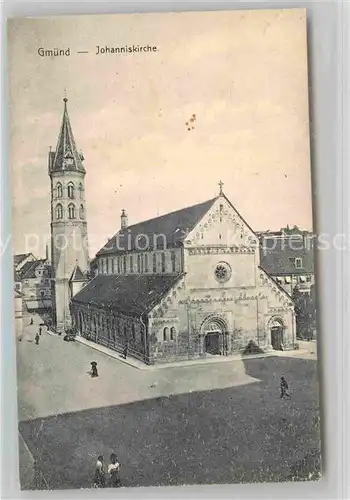 AK / Ansichtskarte Gmuend Schwaebisch Johanniskirche Kat. Schwaebisch Gmuend