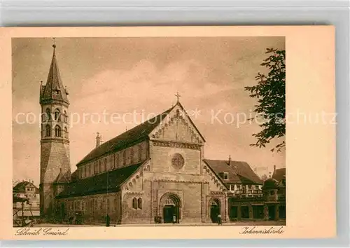 AK / Ansichtskarte Schwaebisch Gmuend Johanniskirche Kat. Schwaebisch Gmuend