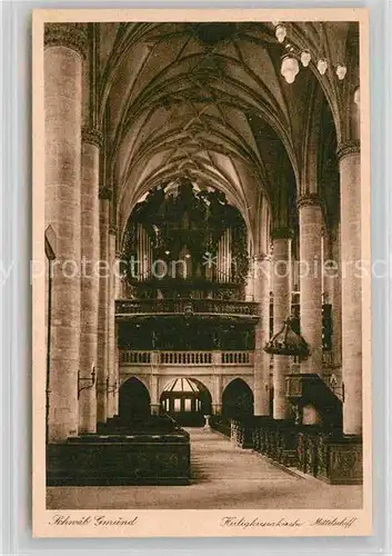 AK / Ansichtskarte Schwaebisch Gmuend Heiligkreuzkirche Mittelschiff Kat. Schwaebisch Gmuend