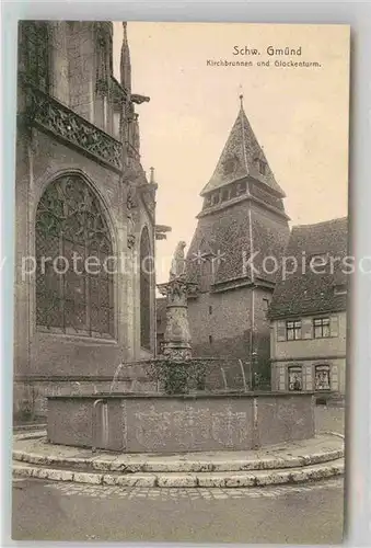AK / Ansichtskarte Schwaebisch Gmuend Renaissancebrunnen mit Glockenturm Kat. Schwaebisch Gmuend