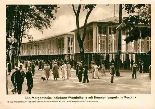 AK / Ansichtskarte Bad Mergentheim Wandelhalle   Kat. Bad Mergentheim