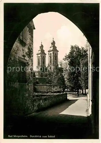 AK / Ansichtskarte Bad Mergentheim Durchblick zum Schloss Kat. Bad Mergentheim