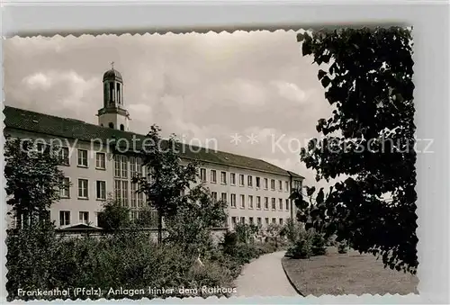 AK / Ansichtskarte Frankenthal Pfalz Anlagen hinter dem Rathaus Kat. Frankenthal (Pfalz)