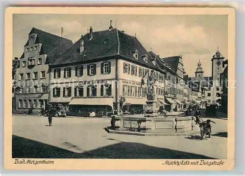 AK / Ansichtskarte Bad Mergentheim Marktplatz Burgstrasse  Kat. Bad Mergentheim