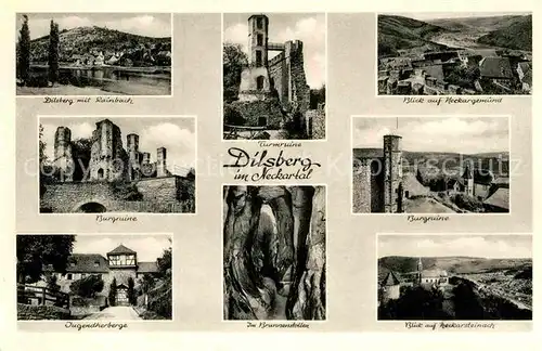 AK / Ansichtskarte Dilsberg Neckar Rainbach Turmruine Neckargemuend Burgruine Jugendherberge Brunnenstollen