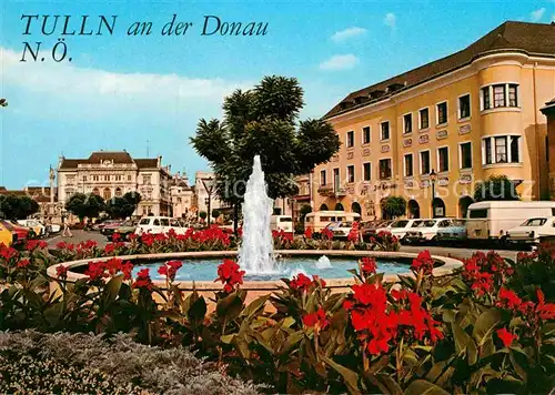 AK / Ansichtskarte Tulln Donau Brunnen Marktplatz Blumen und Messestadt Kat. Tulln an der Donau