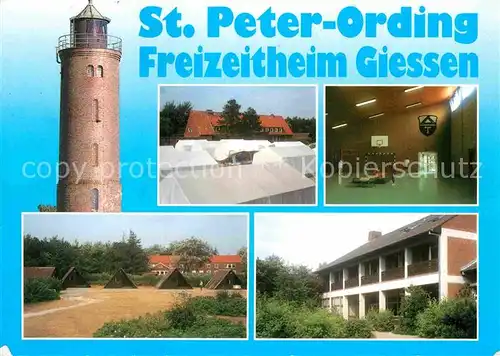 AK / Ansichtskarte St Peter Ording Freizeitheim Giessen Zeltplatz Ferienhaeuser Sporthalle Leuchtturm Kat. Sankt Peter Ording