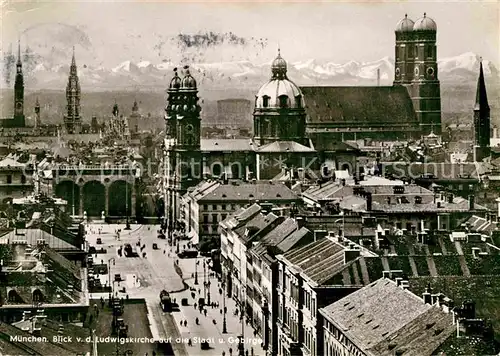AK / Ansichtskarte Muenchen Stadtbild mit Ludwigskirche Frauenkirche Gebirge Kat. Muenchen