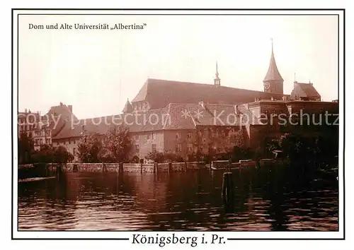 AK / Ansichtskarte Koenigsberg Ostpreussen Dom Alte Universitaet Albertina  Kat. Kaliningrad