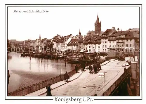 AK / Ansichtskarte Koenigsberg Ostpreussen Altstadt Schmidtbruecke  Kat. Kaliningrad